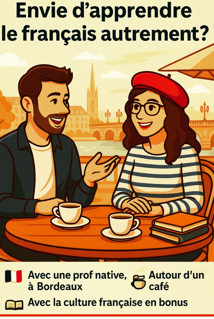 Apprendre le français à Bordeaux : Pourquoi choisir l&rsquo;immersion avec Mrs French ?